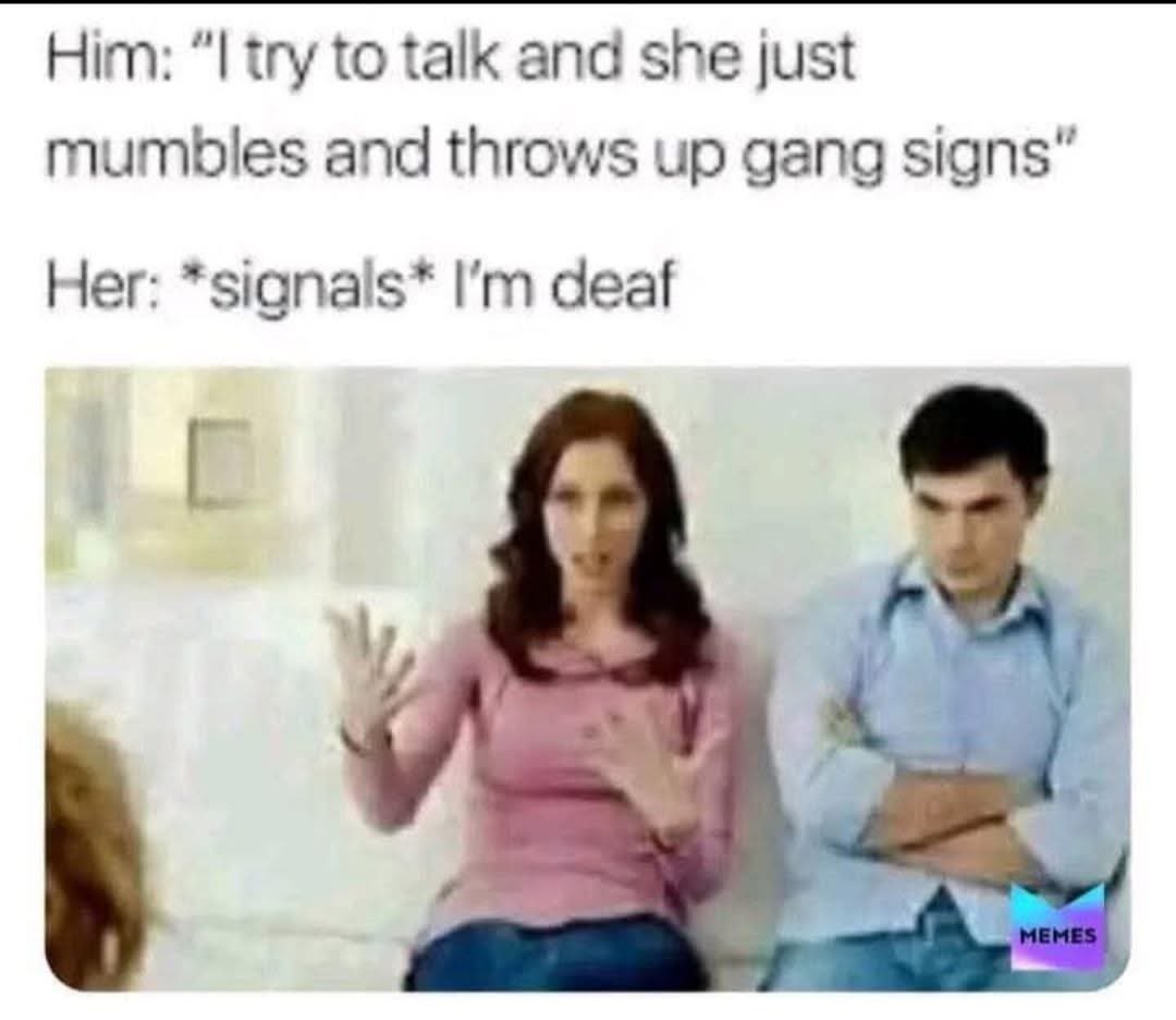 Chaotic Meh meme titled “I’m Deaf.”