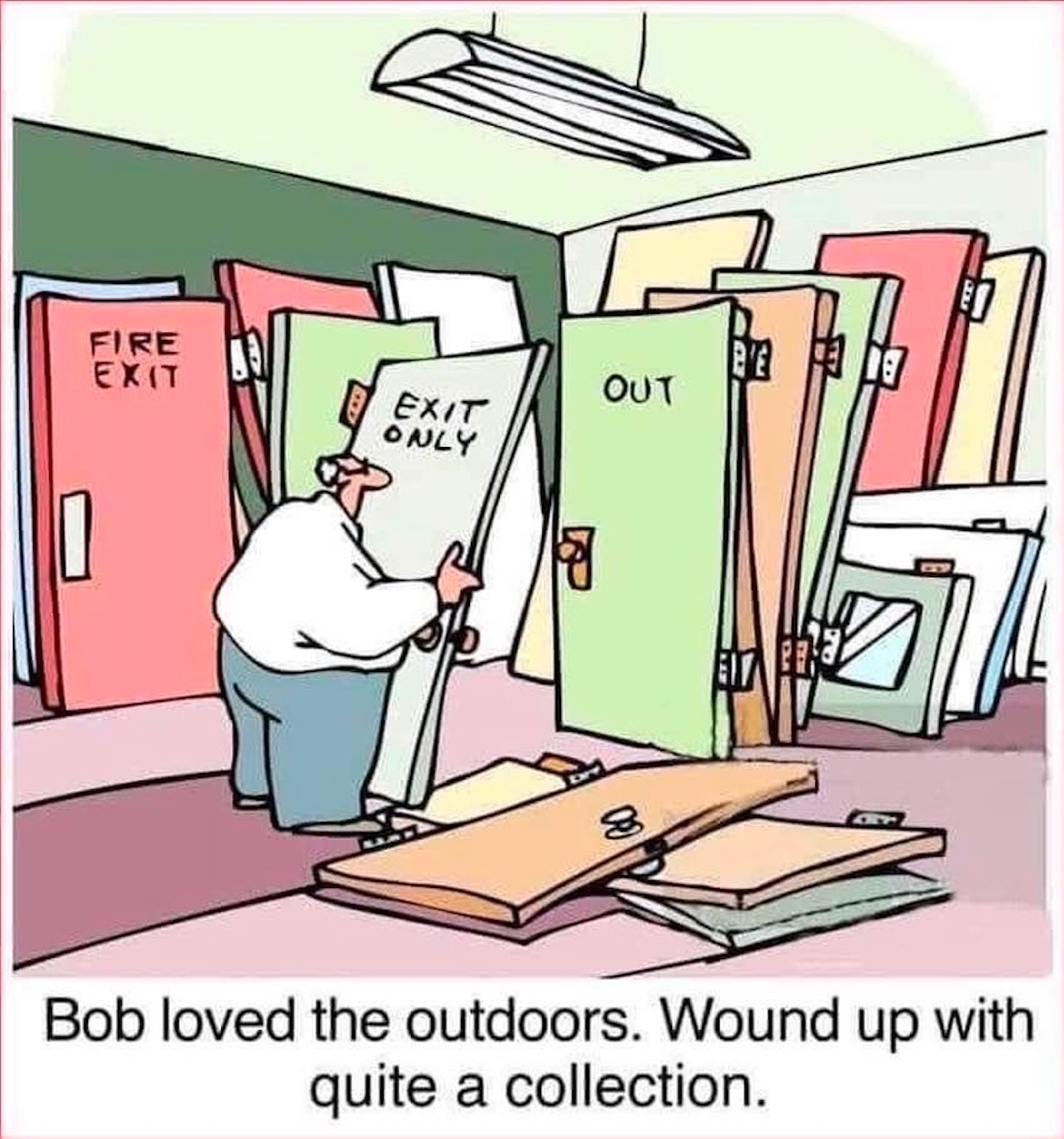 Comic panel showing a man named Bob who loved the outdoors and collected door-related signs like Fire Exit and Exit Only