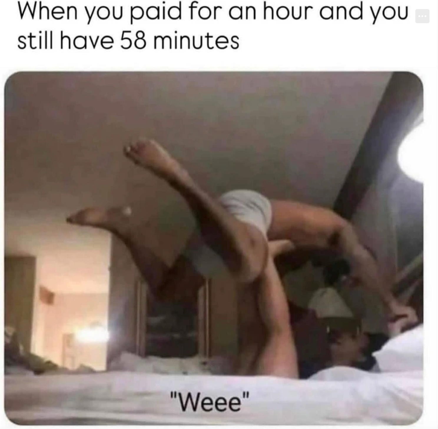 Chaotic Meh meme titled “Paid for an Hour, 58 Minutes Left.”