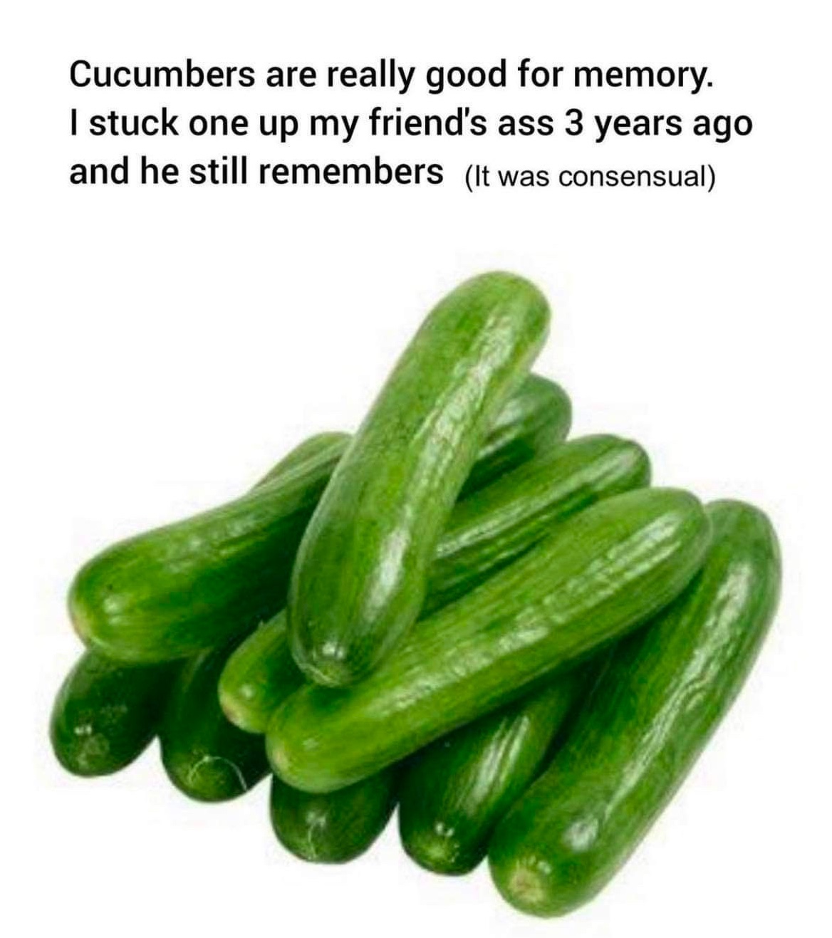 Chaotic Meh meme titled “Cucumbers Good For Memory.”