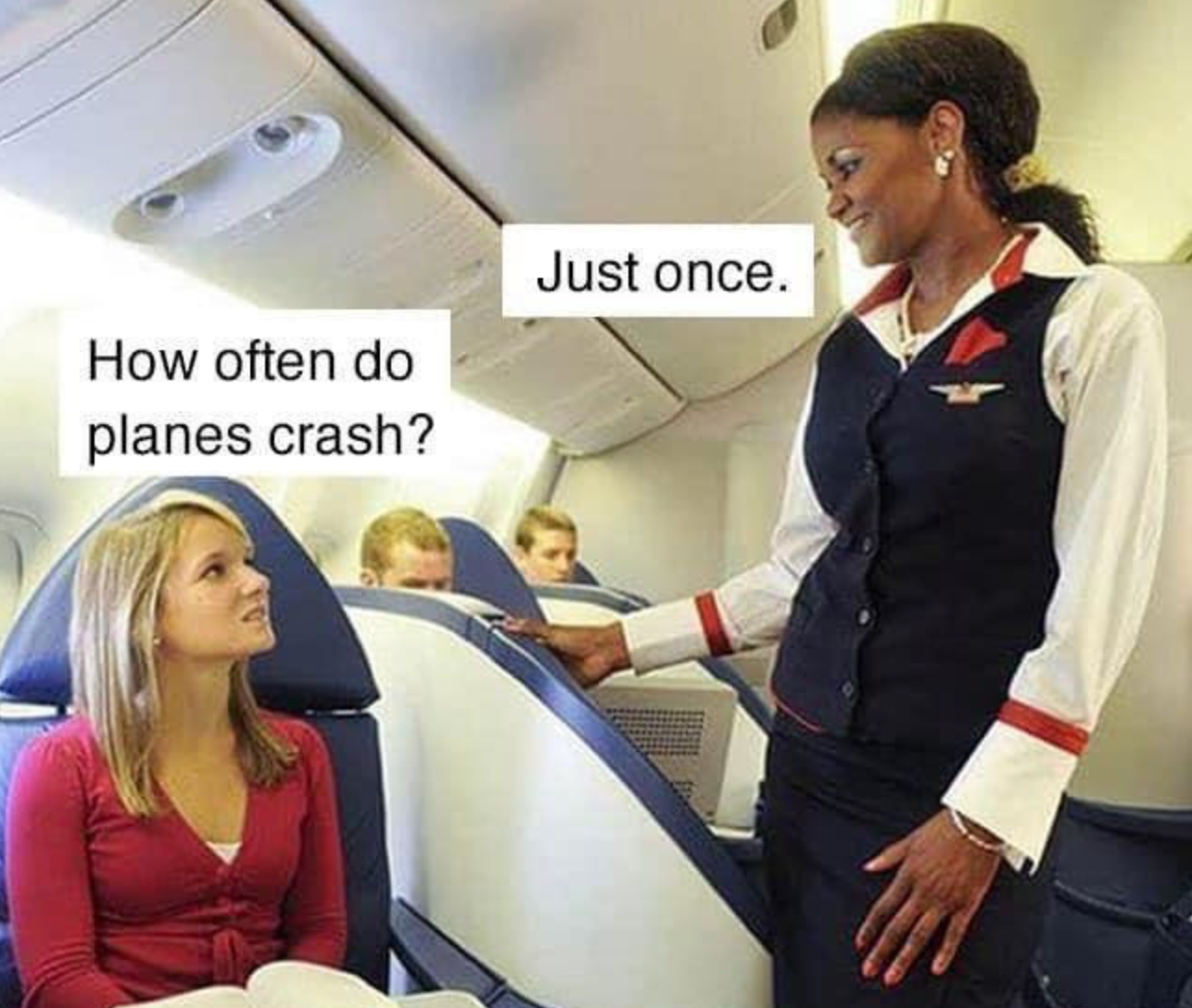 Chaotic Meh meme titled “How Often Do Planes Crash.”