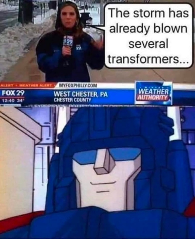 Chaotic Meh meme titled “Storm Blown Several Transformers.”
