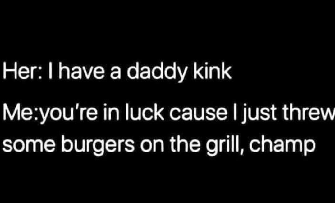 Chaotic Meh meme titled “Daddy Kink Burgers Champ.”