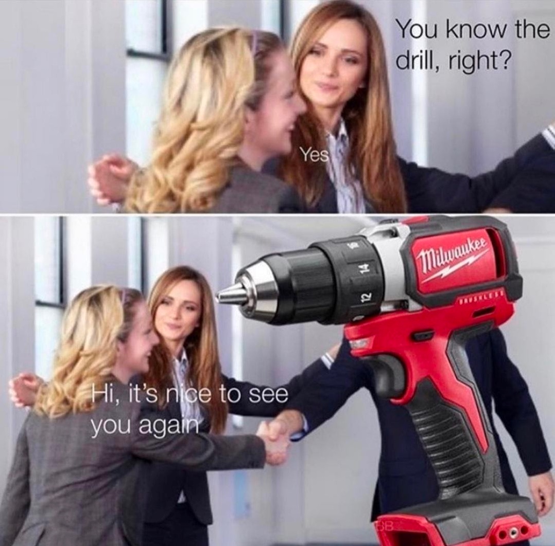 Chaotic Meh meme titled “You Know The Drill.”