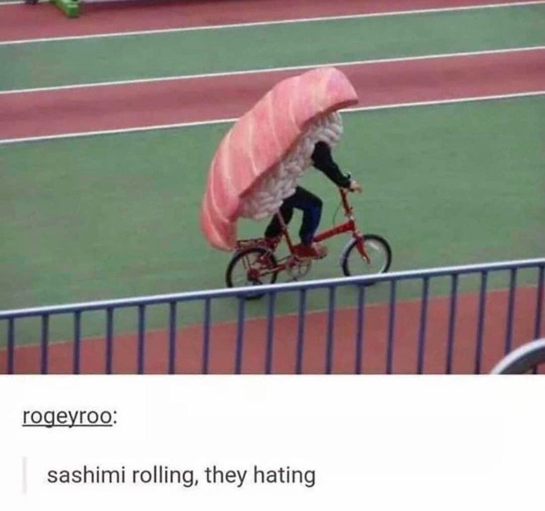 Chaotic Meh meme titled “Sashimi Rolling They Hating.”