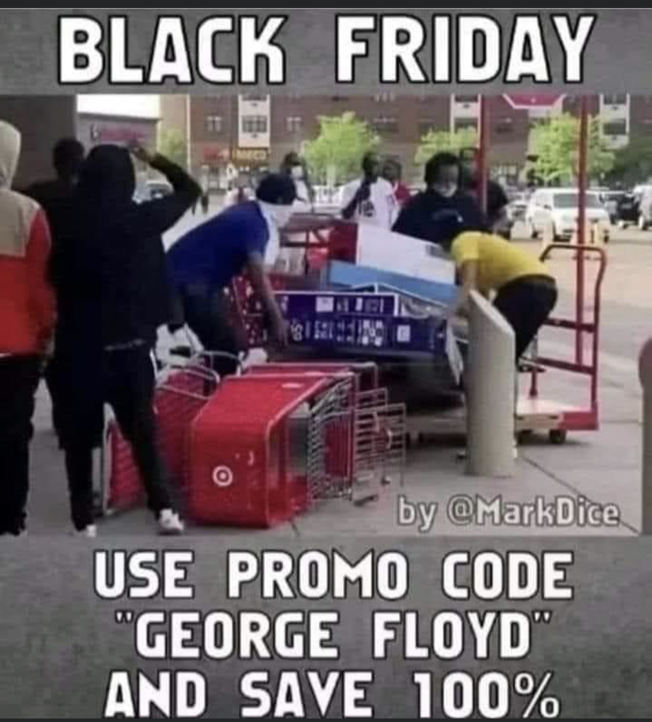Chaotic Meh meme titled “Black Friday – Use Promo Code George Floyd and Save 100%.”