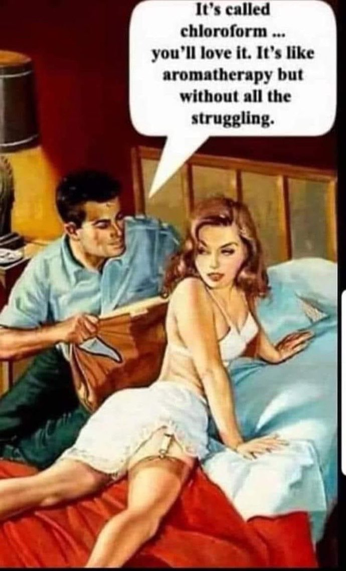 Chaotic Meh meme titled “It’s Called Chloroform – Aromatherapy Without All the Struggling.”