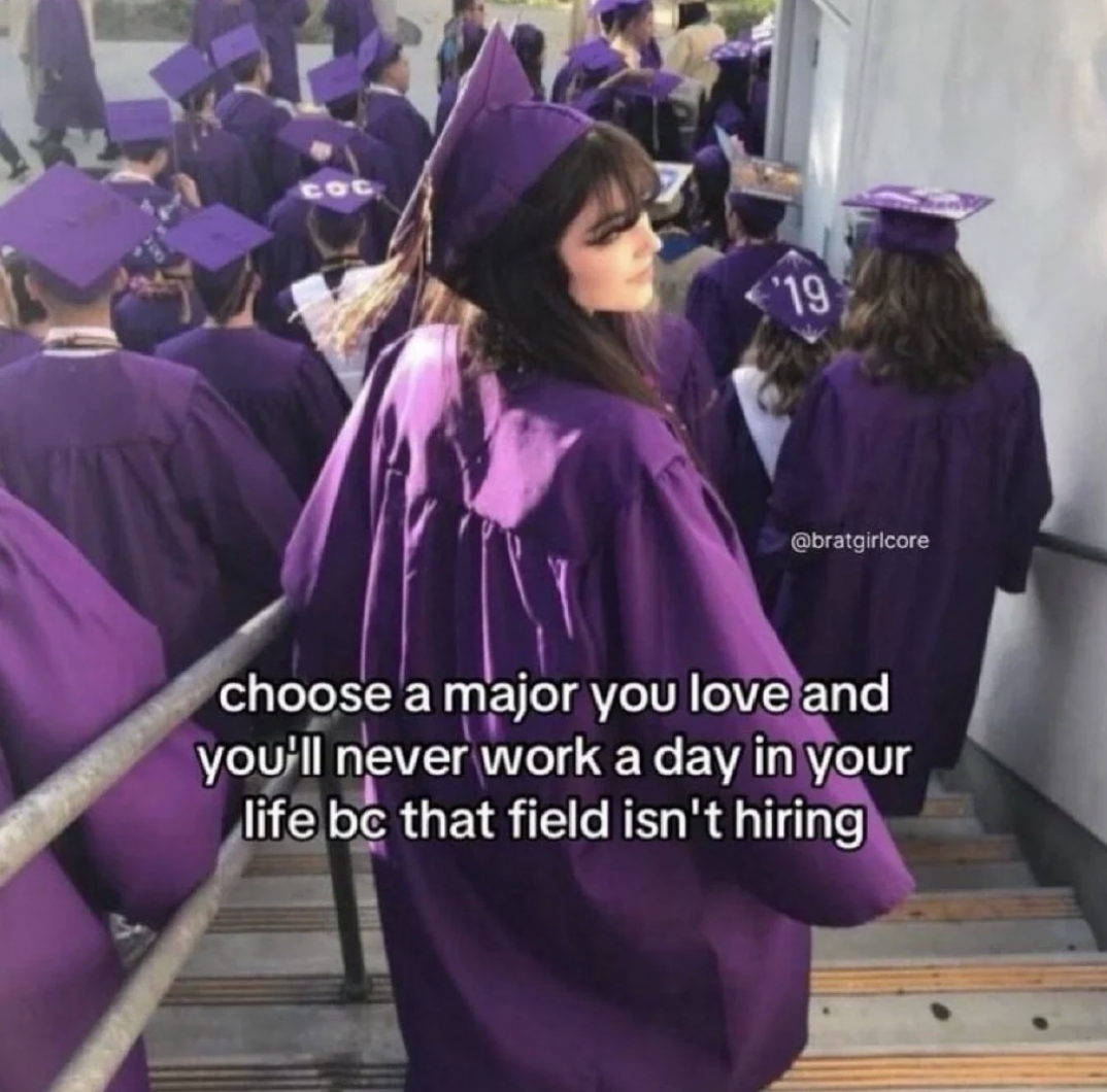 Chaotic Meh meme titled “Choose a Major You Love.”