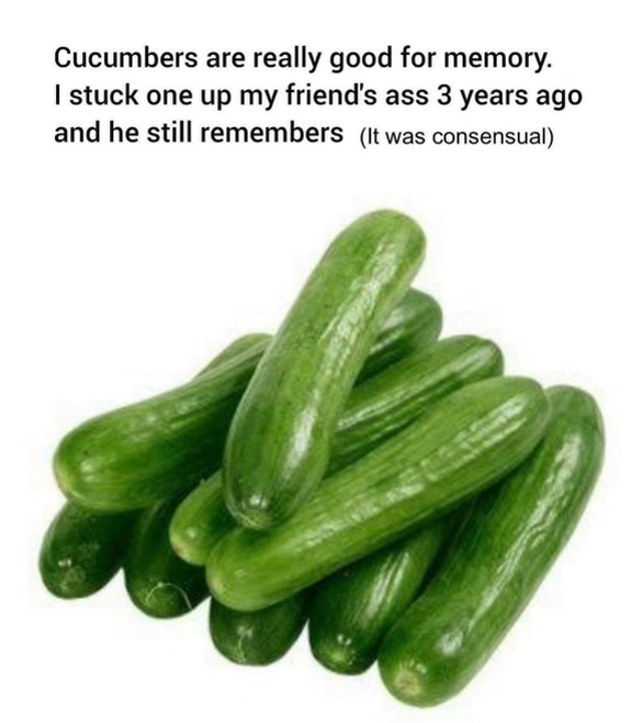 Chaotic Meh meme titled “Cucumbers Are Really Good for Memory.”