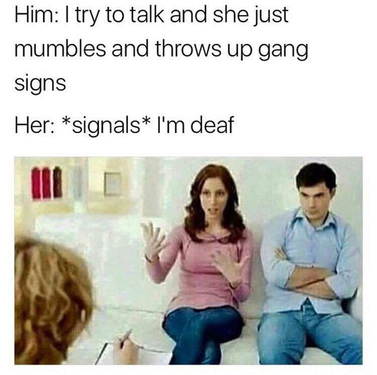 Chaotic Meh meme titled “Deaf Gang Signs.”