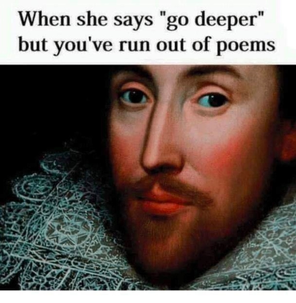 Chaotic Meh meme titled “Go Deeper But Out of Poems.”