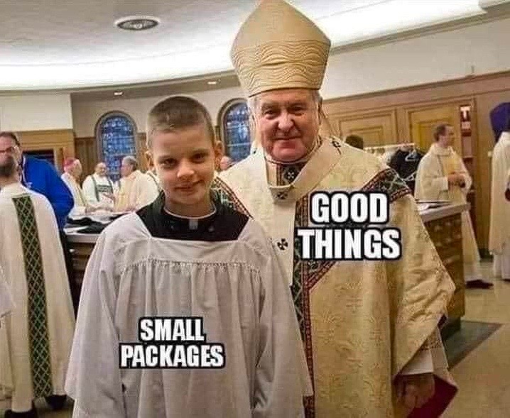 Meme showing a bishop and choir boy labeled “Good Things” and “Small Packages” inside a church.