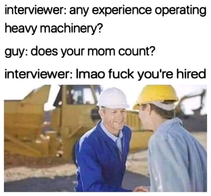 Chaotic Meh meme titled “Does Your Mom Count? – Heavy Machinery Interview.”