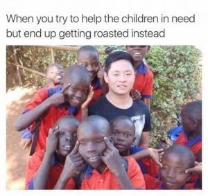 Chaotic Meh meme titled “Help the Children, Get Roasted.”