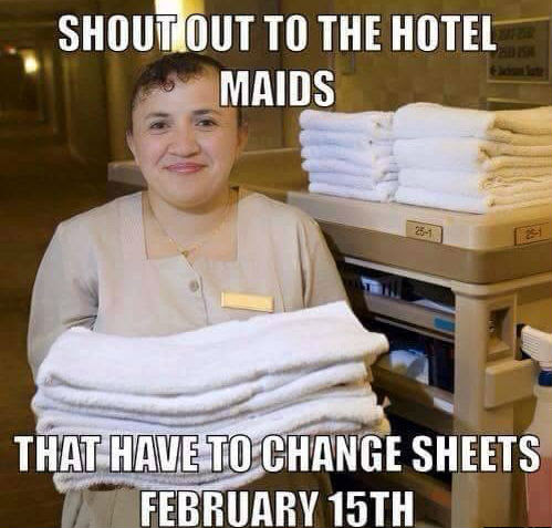 Chaotic Meh meme titled “Hotel Maids Feb 15.”