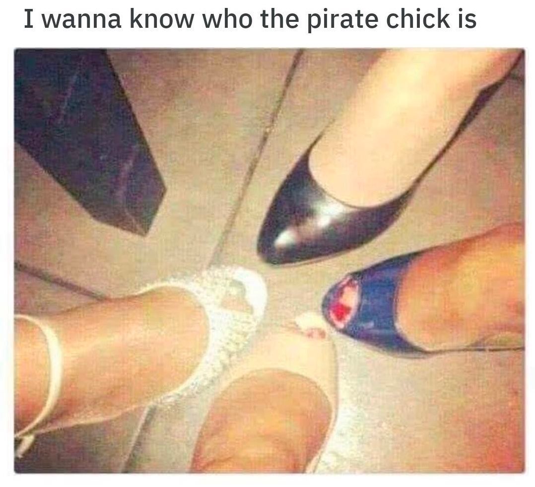 Chaotic Meh meme titled “I Wanna Know Who the Pirate Chick Is.”