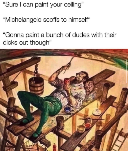 Chaotic Meh meme titled “Sure I Can Paint Your Ceiling.”