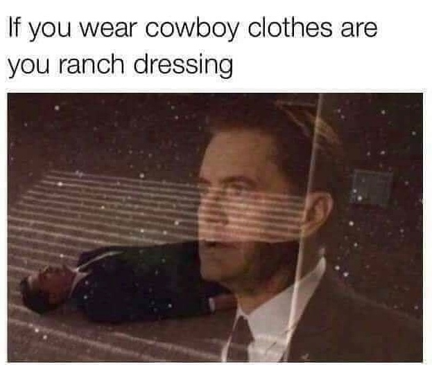 Chaotic Meh meme titled “Ranch Dressing.”