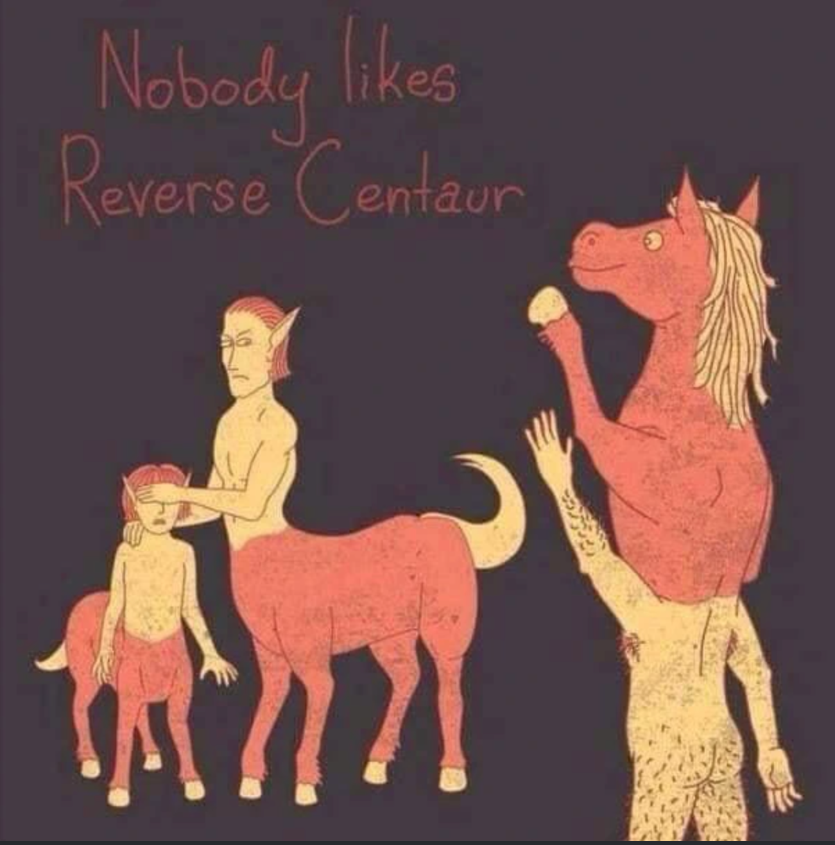 Chaotic Meh meme titled “Nobody Likes Reverse Centaur.”