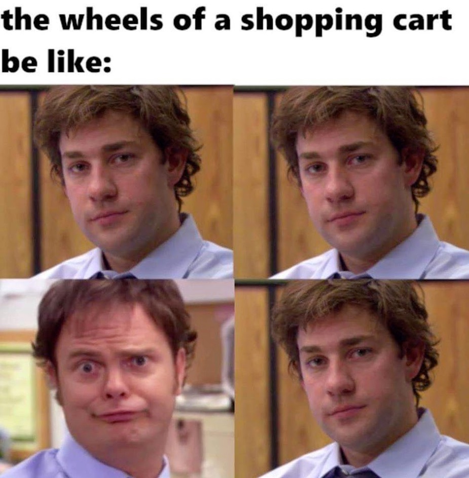 Chaotic Meh meme titled “Shopping Cart Wheels.”