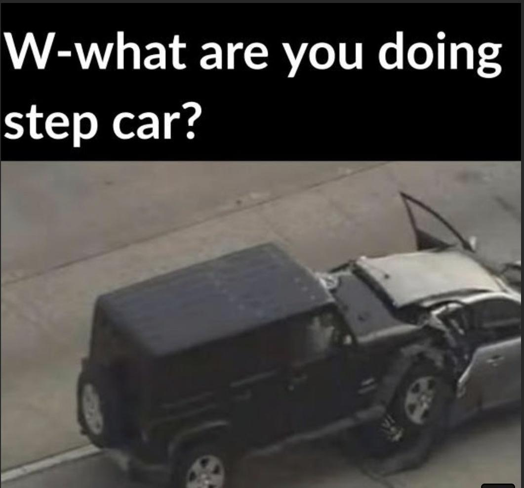 Chaotic Meh meme titled “Step Car.”
