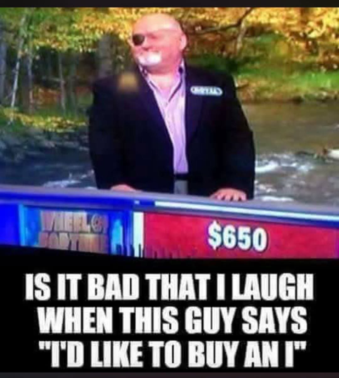 Chaotic Meh meme titled “Wheel Of Fortune Buy An I.”