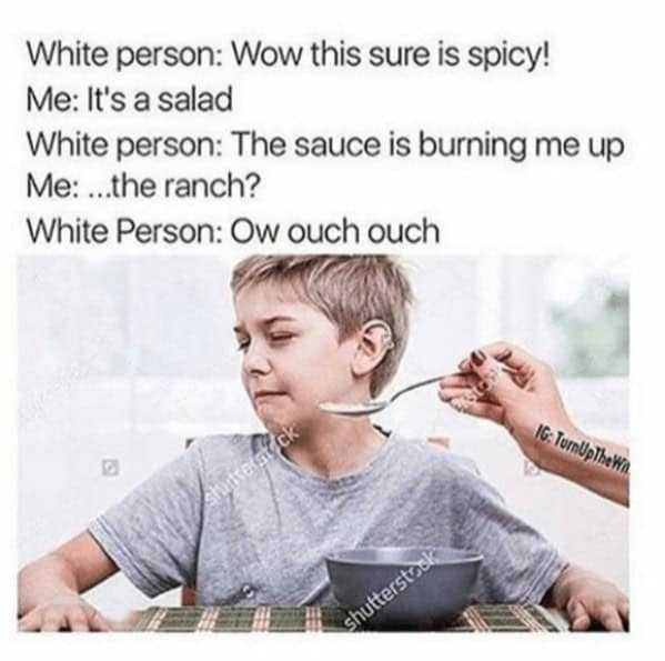 Chaotic Meh meme titled “White Person Spicy Salad.”