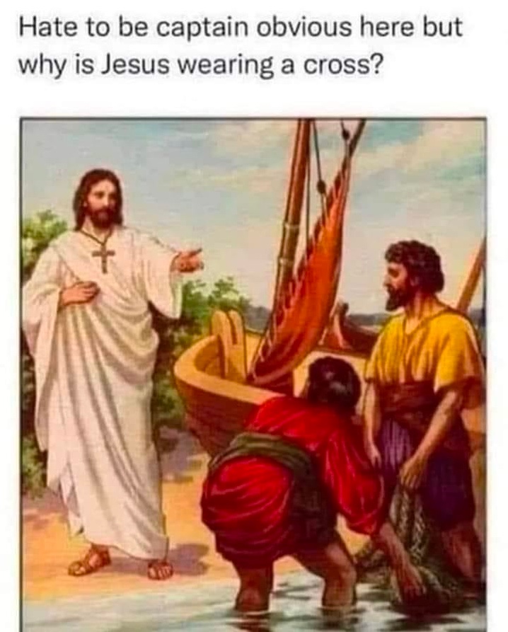 Chaotic Meh meme titled “Why Is Jesus Wearing a Cross.”