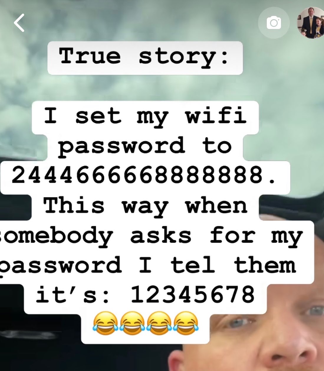 Chaotic Meh meme titled “I Set My WiFi Password to 24446666668888888 – I Tell Them It’s 12345678.”