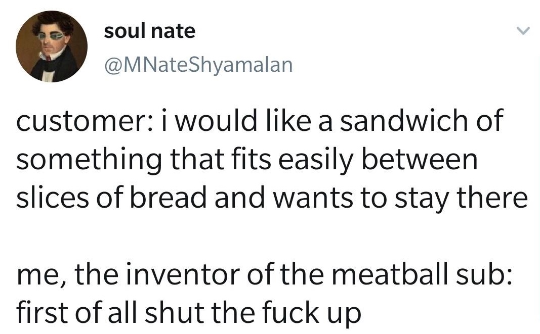 Chaotic Meh meme titled “Inventor Of The Meatball Sub.”