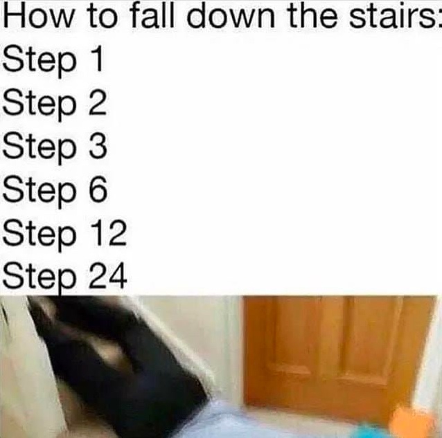 Chaotic Meh meme titled “How To Fall Down The Stairs.”