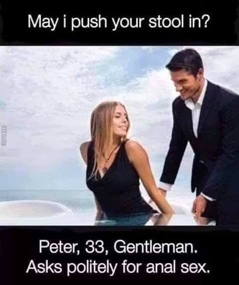 Chaotic Meh meme titled “May I Push Your Stool In.”