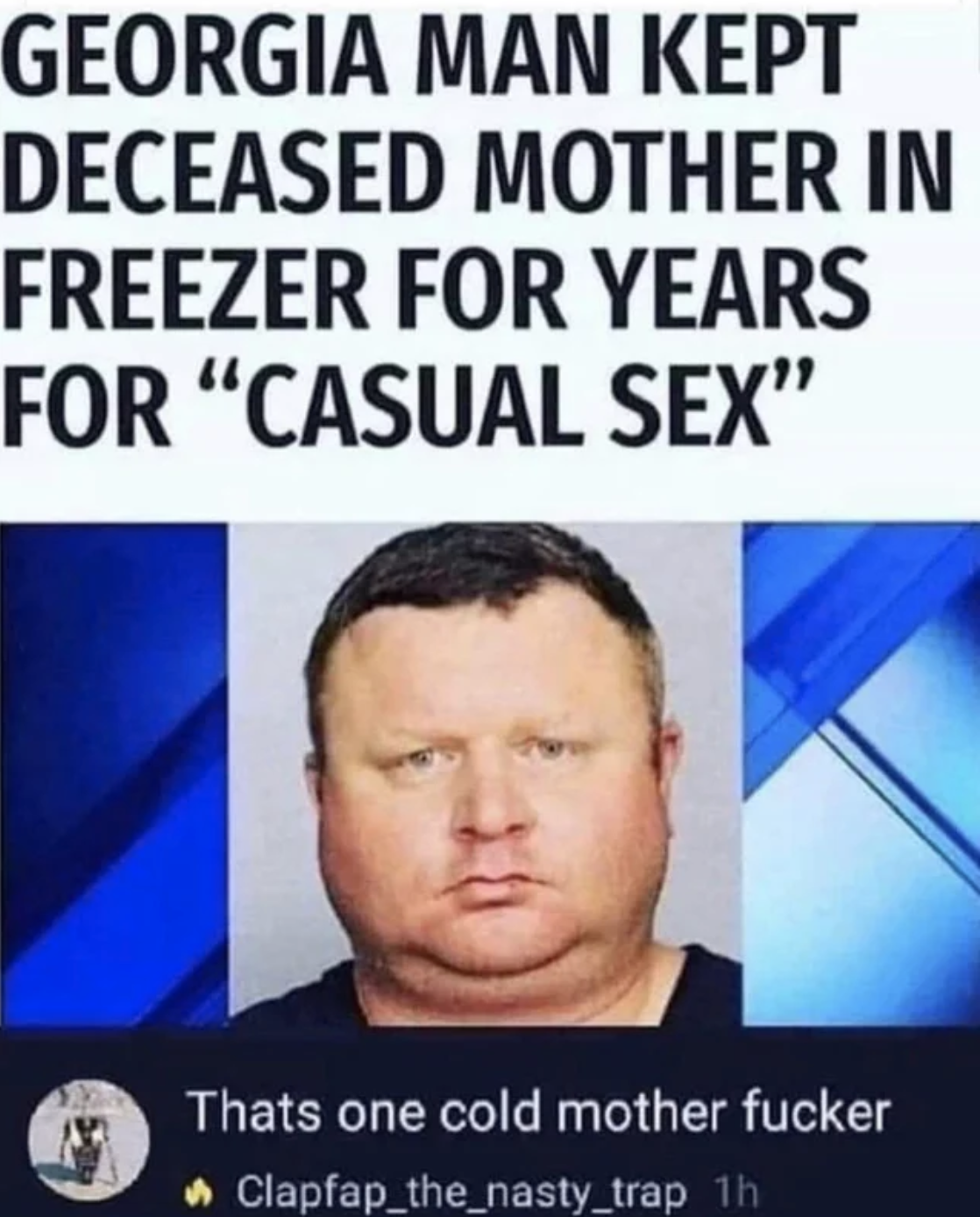 georgia-man-kept-his-mother-in-a-freezer