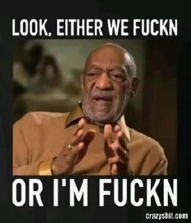 look-either-we-fuckn